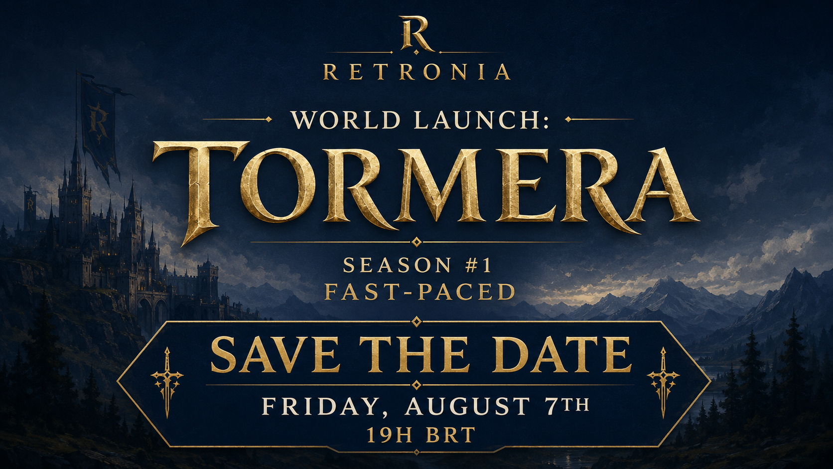 Retronia World Launch: Tormera Season #1, Friday August 7th at 19h BRT